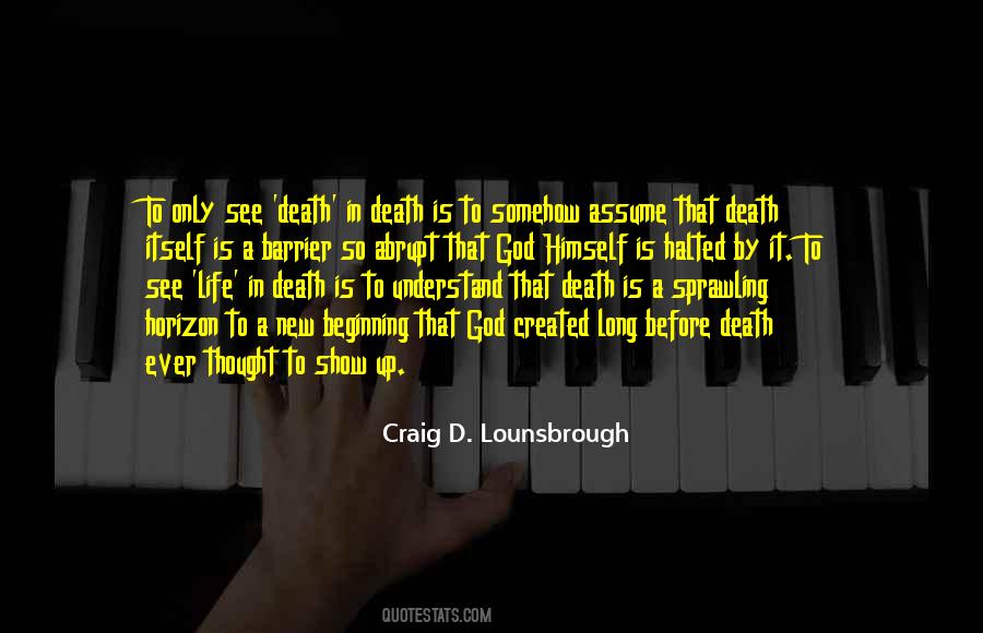 Craig D. Lounsbrough Quotes #562995