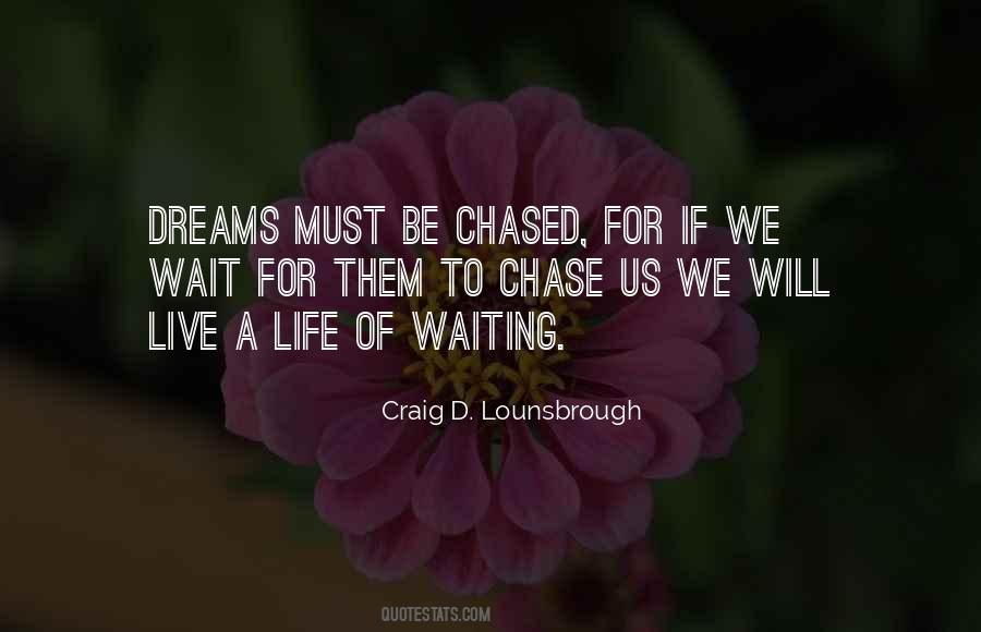 Craig D. Lounsbrough Quotes #727176