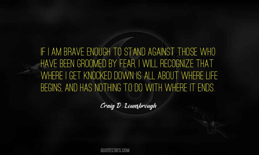 Craig D. Lounsbrough Quotes #768121