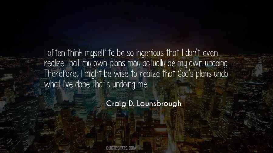 Craig D. Lounsbrough Quotes #826454