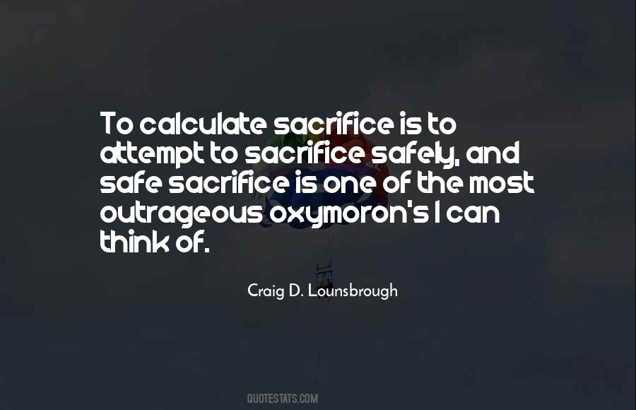 Craig D. Lounsbrough Quotes #874640