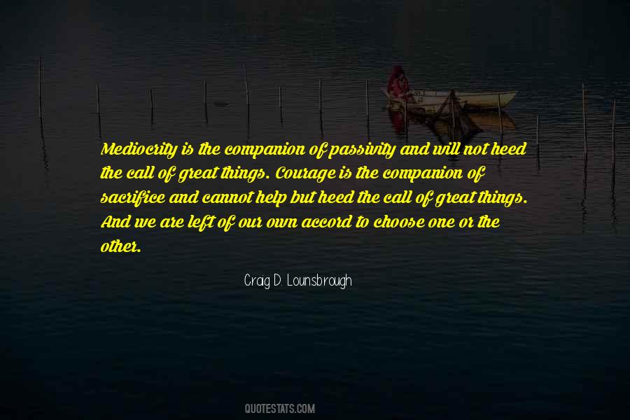 Craig D. Lounsbrough Quotes #950785