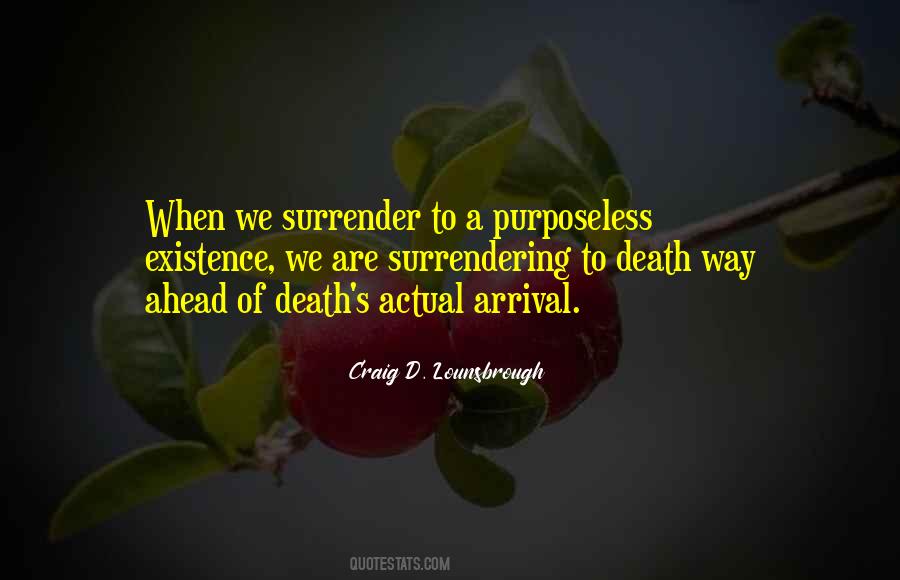 Craig D. Lounsbrough Quotes #962121