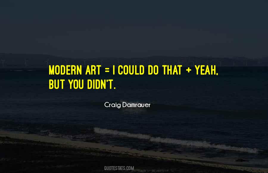 Craig Damrauer Quotes #1870528