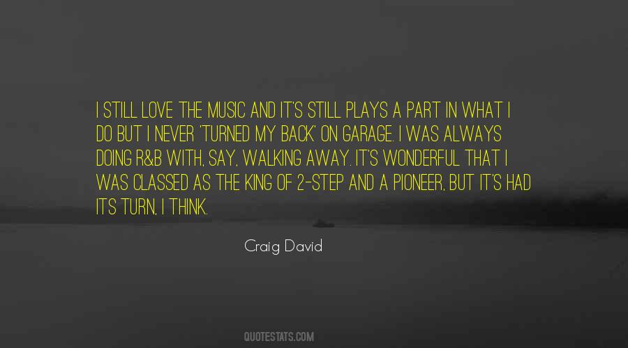 Craig David Quotes #522549