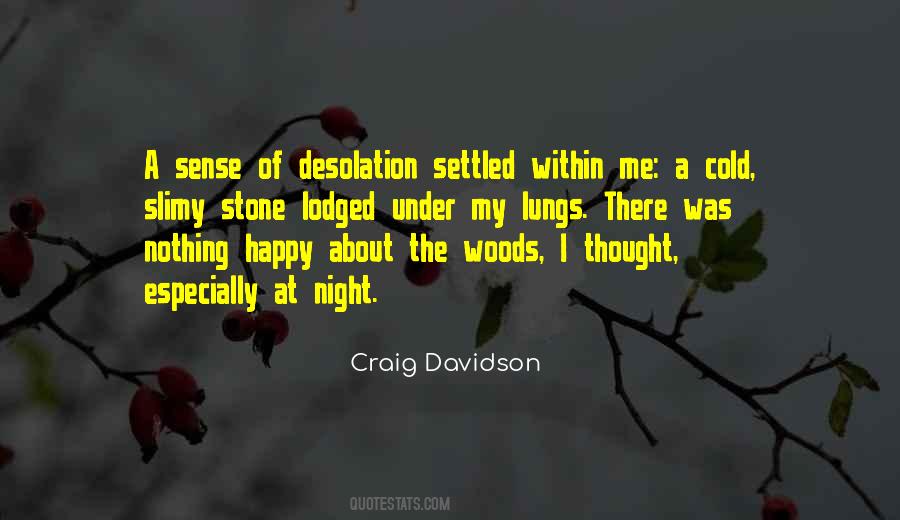 Craig Davidson Quotes #1581854