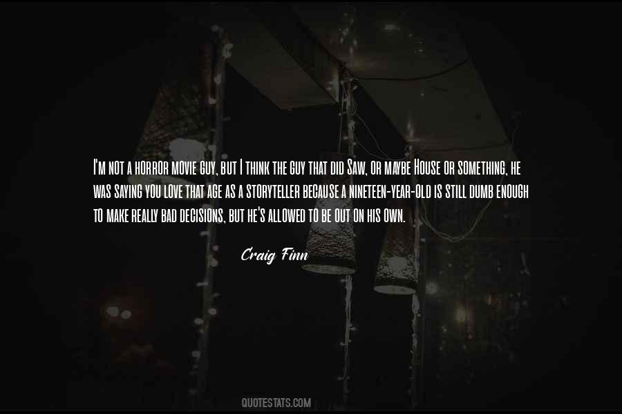 Craig Finn Quotes #290929