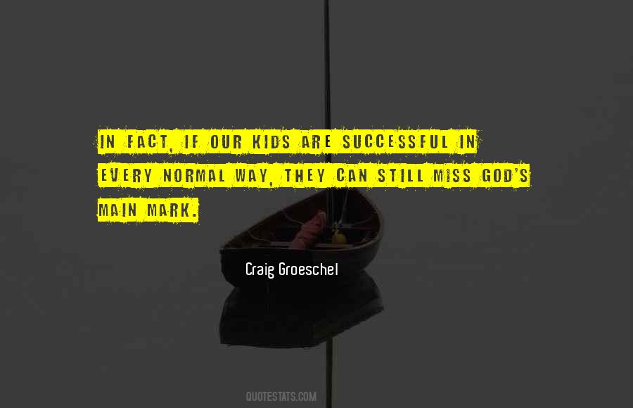 Craig Groeschel Quotes #1442886