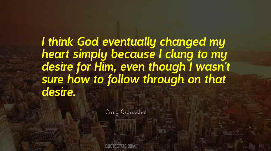 Craig Groeschel Quotes #1495528