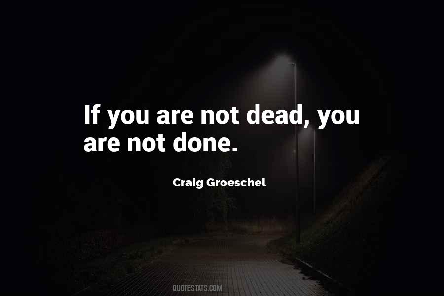 Craig Groeschel Quotes #1862507