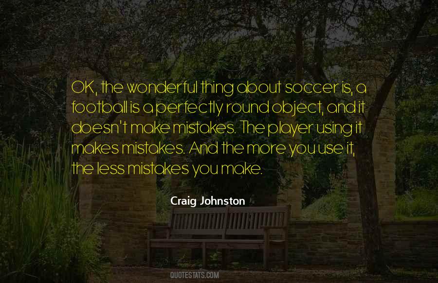 Craig Johnston Quotes #1516590
