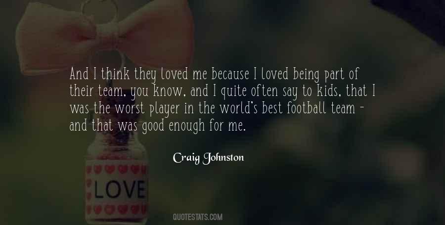 Craig Johnston Quotes #1754391