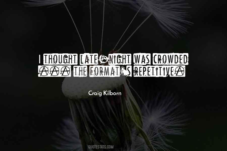 Craig Kilborn Quotes #1194157