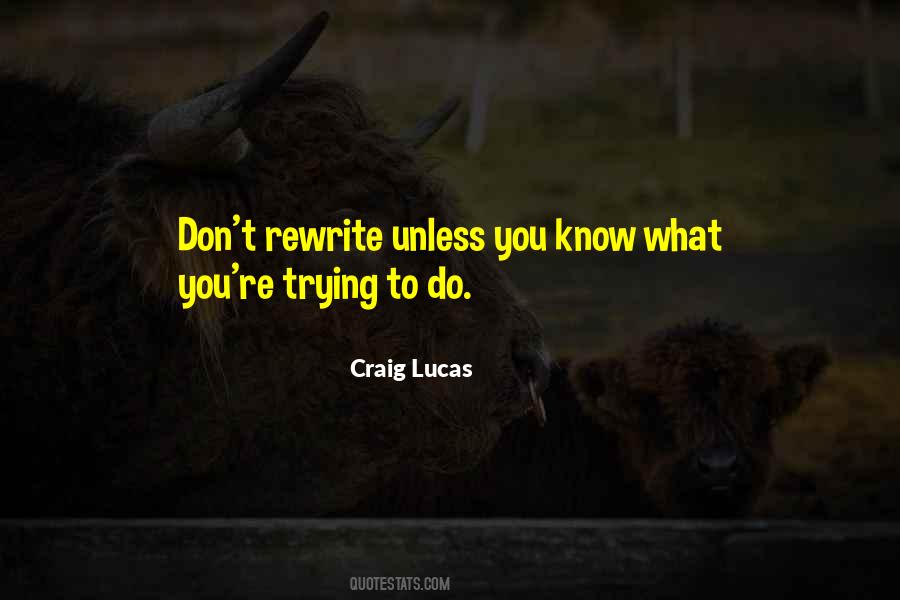 Craig Lucas Quotes #666732