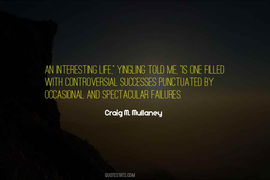 Craig M. Mullaney Quotes #80153