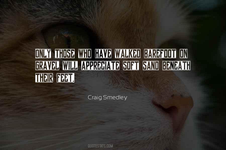 Craig Smedley Quotes #1396043