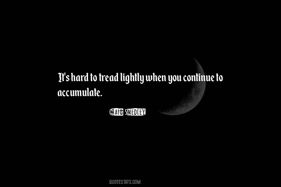 Craig Smedley Quotes #1747839