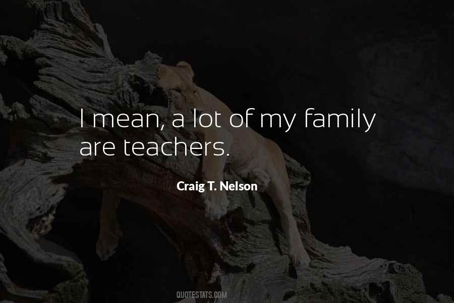 Craig T. Nelson Quotes #1459181