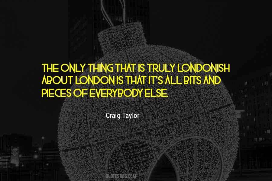 Craig Taylor Quotes #1508533