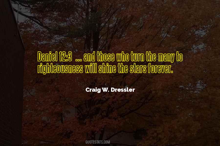 Craig W. Dressler Quotes #621612