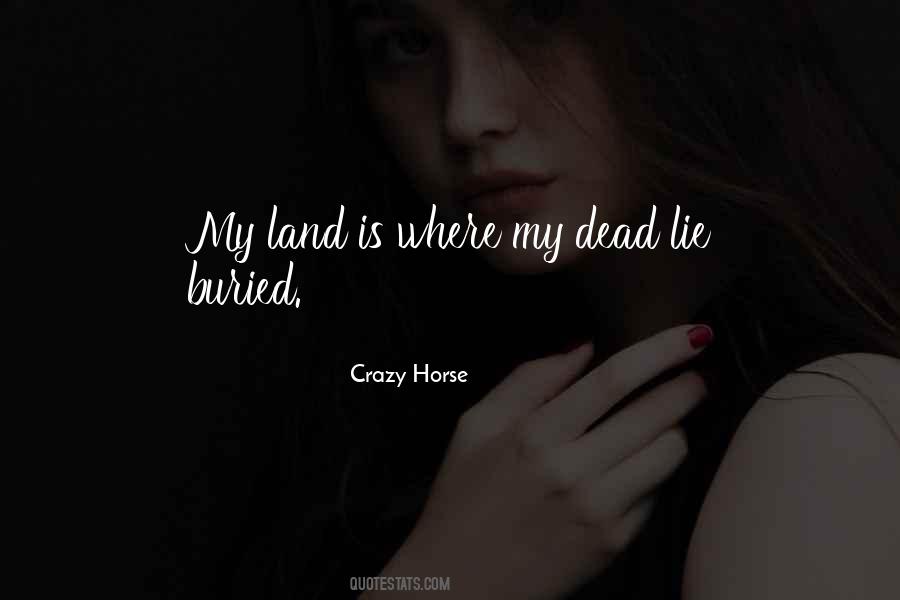 Crazy Horse Quotes #1513844