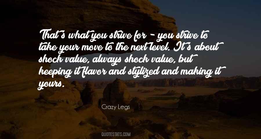 Crazy Legs Quotes #262775