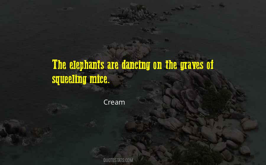 Cream Quotes #974141