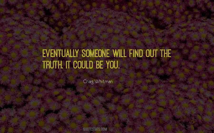 Criag Whitman Quotes #7385