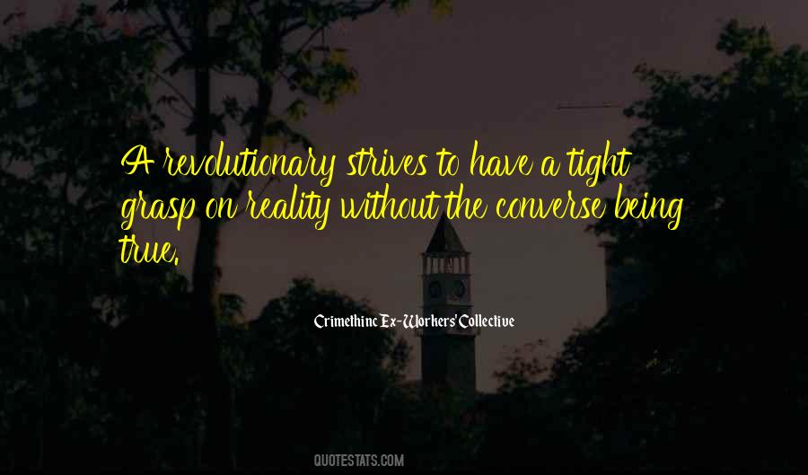 Crimethinc Ex-Workers' Collective Quotes #1058586 Crimethinc Ex-Workers' Collective Quotes #1058586