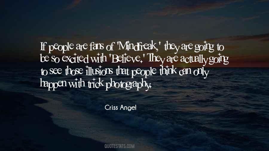 Criss Angel Quotes #1788772