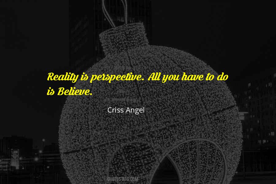 Criss Angel Quotes #1847215