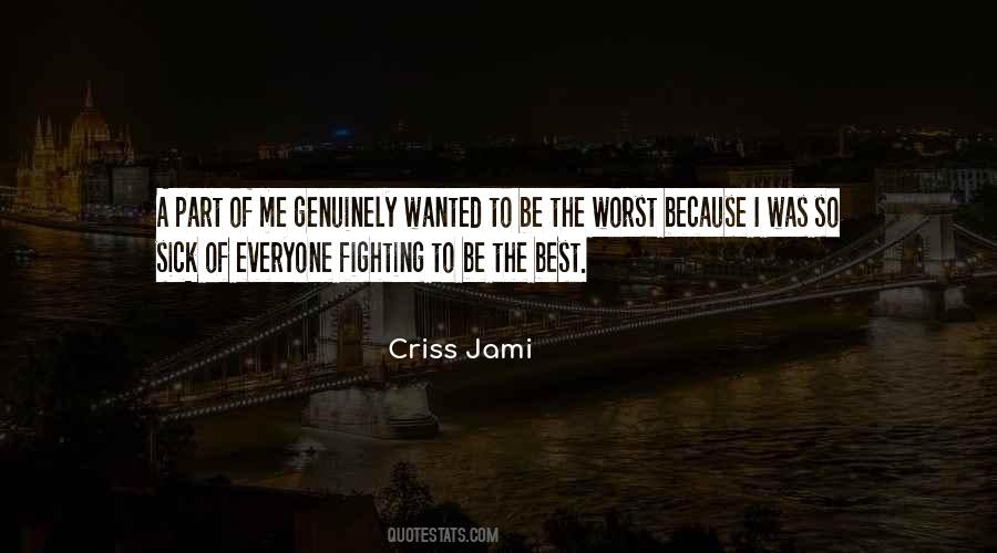 Criss Jami Quotes #635162