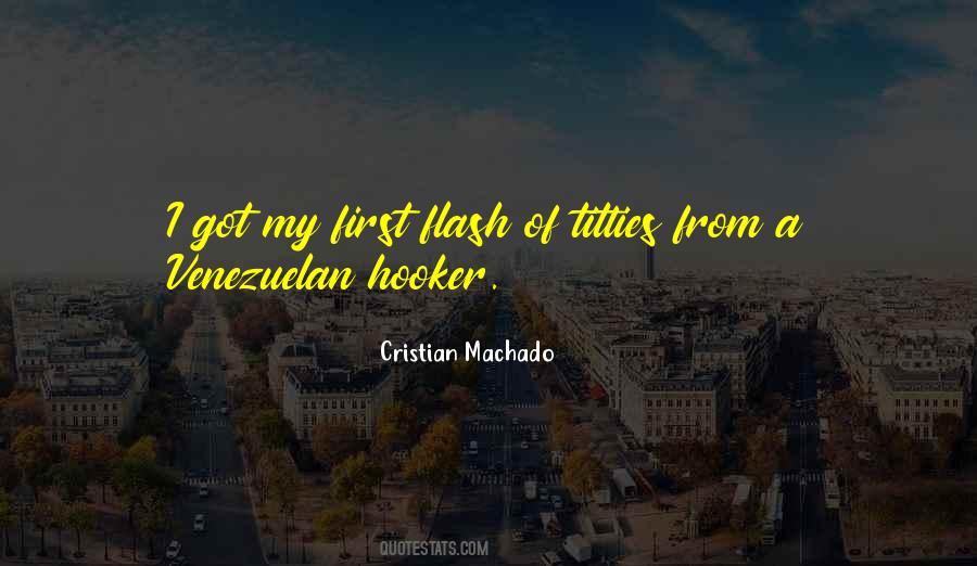 Cristian Machado Quotes #1226605