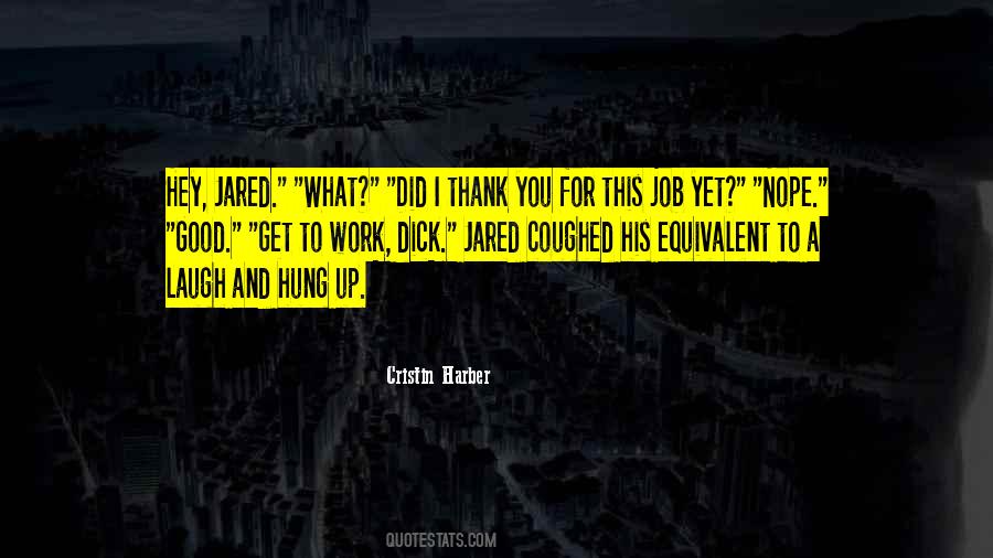 Cristin Harber Quotes #1404293