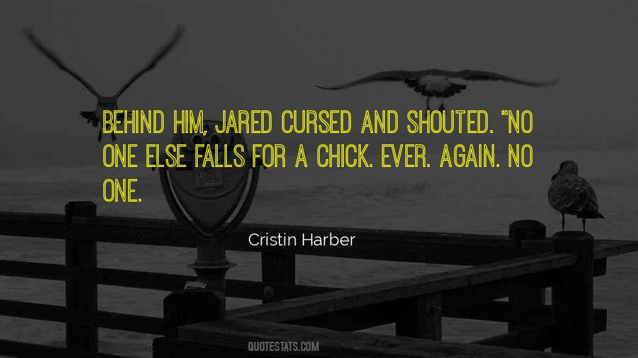 Cristin Harber Quotes #287883