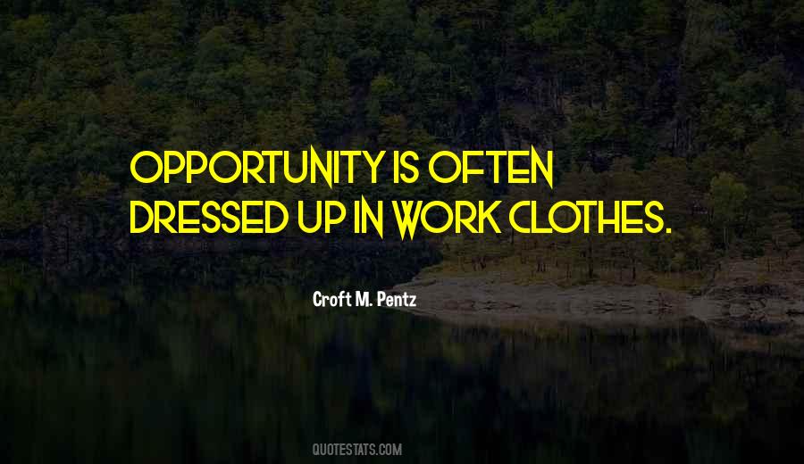 Croft M. Pentz Quotes #1447419