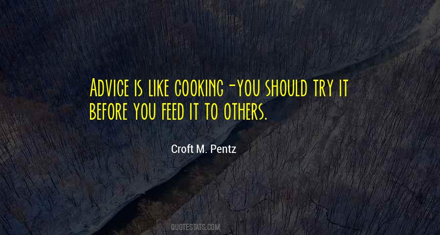 Croft M. Pentz Quotes #724359