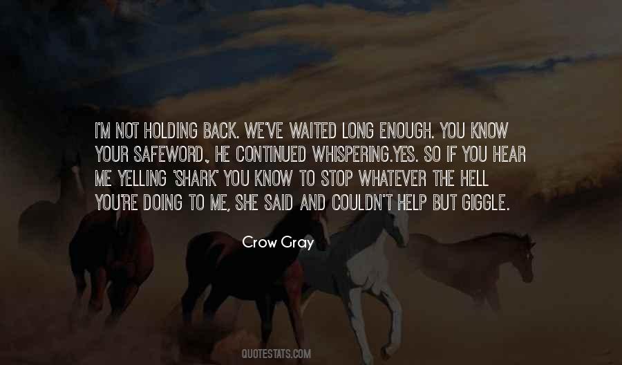 Crow Gray Quotes #1614069