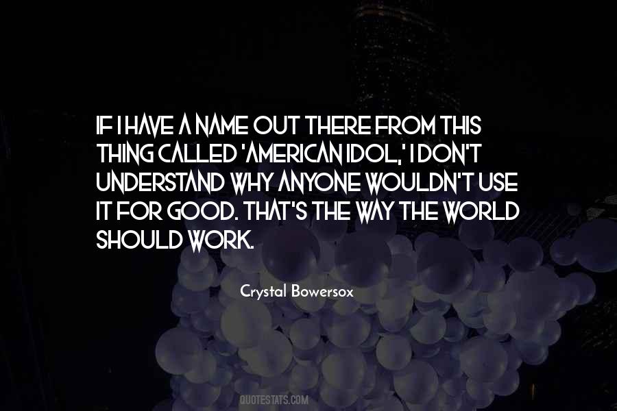 Crystal Bowersox Quotes #1751536