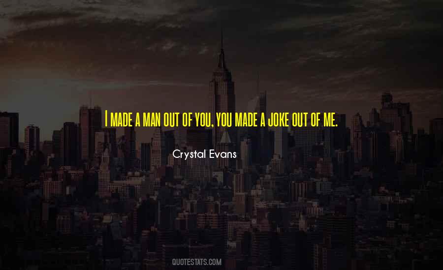 Crystal Evans Quotes #1481140