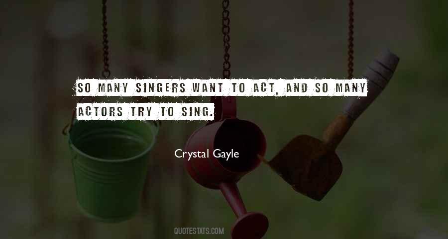 Crystal Gayle Quotes #1451440
