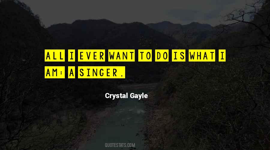 Crystal Gayle Quotes #251251