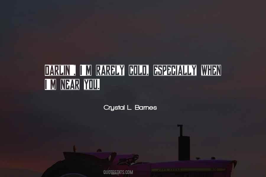 Crystal L. Barnes Quotes #986290 Crystal L. Barnes Quotes #986290