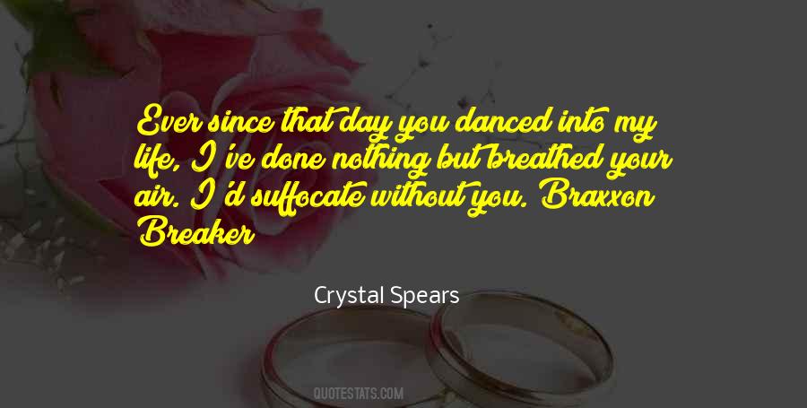 Crystal Spears Quotes #380624 Crystal Spears Quotes #380624