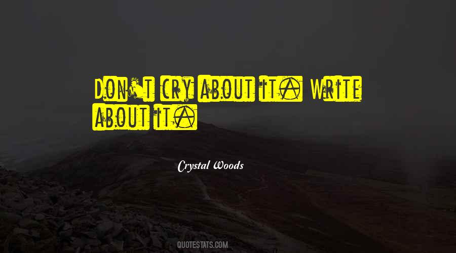 Crystal Woods Quotes #1348339