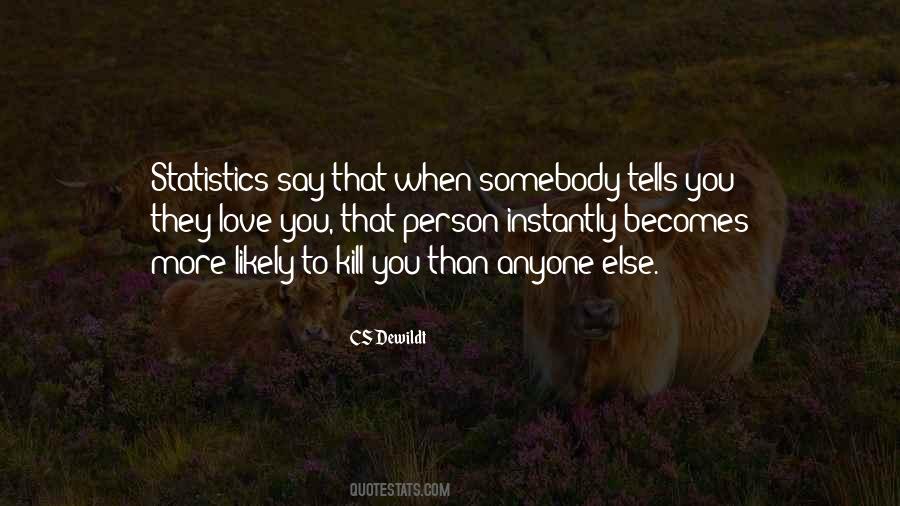 CS Dewildt Quotes #696299 CS Dewildt Quotes #696299