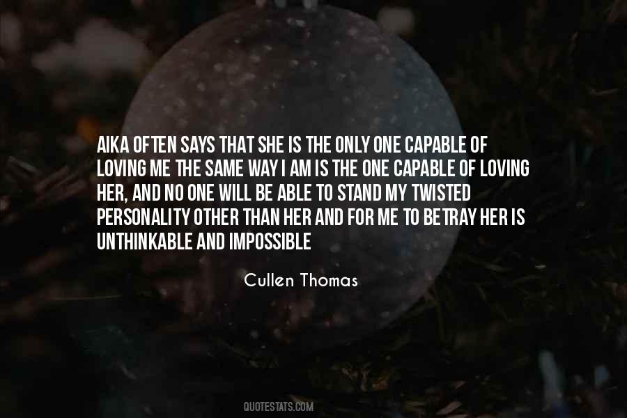 Cullen Thomas Quotes #1118108