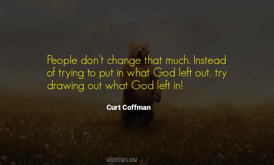 Curt Coffman Quotes #59003