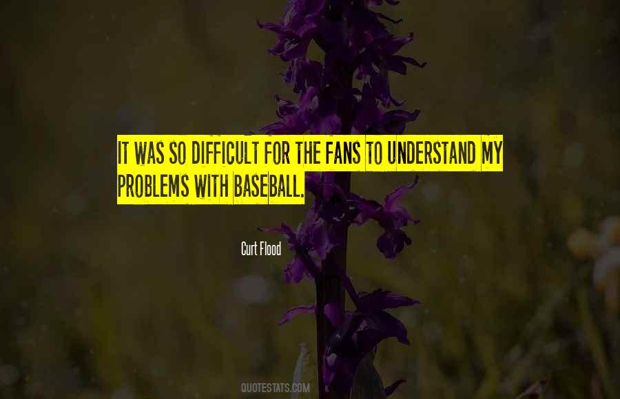 Curt Flood Quotes #1172276