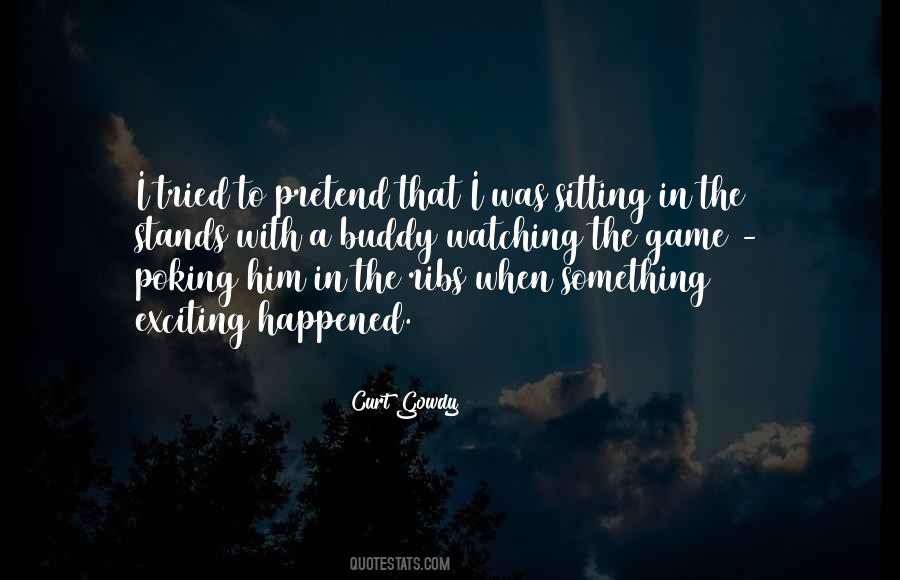 Curt Gowdy Quotes #780857
